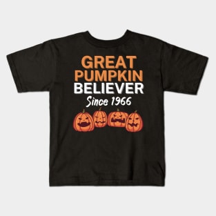 Great Pumpkin Believer Since 1966 Kids T-Shirt